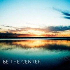 Christ Be the Center