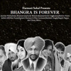 Harmeet Sohal Presents Bhangra Is Forever Tera Yaar Bolda Ft Surjit Bindrakhia Dj Man Up Mp3