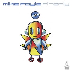 Mike Foyle - Firefly (Mark Sherry's Outburst Remix) [Armind]