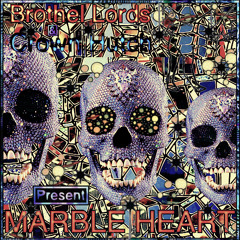 Crown Hutch- Marble Heart [[Prod.Brøthel Lσrds]]