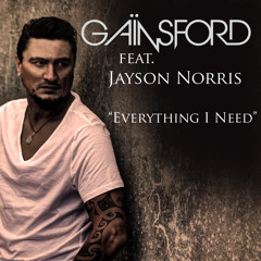 Gainsford feat Jayson Norris - Everything I Need