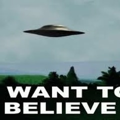 " I Want to believe"