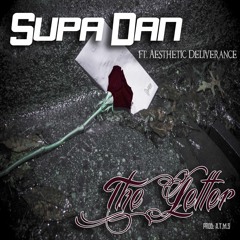Supa Dan - The Letter ft. Aesthetic Deliverance