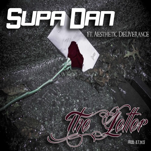 Supa Dan - The Letter (con Aesthetic Deliverance)
