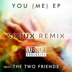 The Two Friends ft. Priyanka Atreya - Feel Me (Skrux Remix) [Dubstep.Net Exclusive]