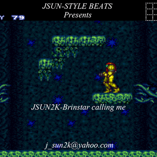 JSUN2K - Brinstar Calling Me (NEW 2013!!!)
