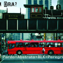 Quem Diria  - Pardo Abstrato Alx e Peregrino + IN COMODO