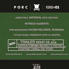 PORC prezinta DOC - Trailer (mixed by Chronic)