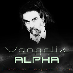 Vangelis - Alpha (Ricardo Falquina Remix)