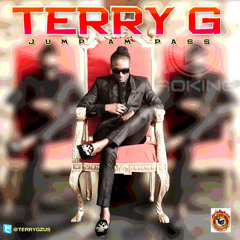 Terry G - Jump Am Pass
