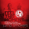 Pitbull feat. Christina Aguilera - Feel This Moment - Jump Smokers Remix