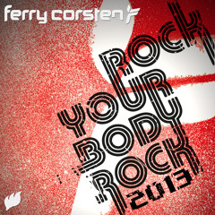 Ferry Corsten - Rock Your Body Rock ( Dimitri Vegas & Like Mike Mainstage Remix ) OUT NOW @ BEATPORT