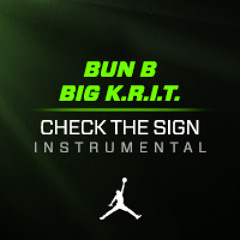 Check The Sign by Bun B & Big KRIT instrumental