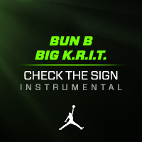 Check The Sign by Bun B & Big KRIT instrumental