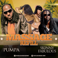PUMPA ft. Skinny Fabulous-Massage Refill