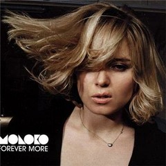 Moloko - Forever More (KA KAH private Edit)