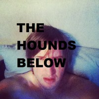 The Hounds Below - Chelsea's Calling