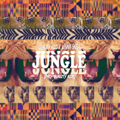 JUNGLE - [Pro. Quality Kidd] Ft. Winna Skellz