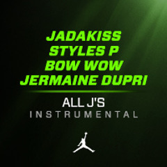 All J's Instrumental by Jadakiss, Styles P & Bow Wow (produced by Jermaine Dupri)