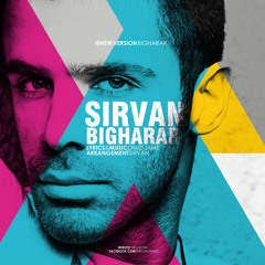 سیروان خسروی - بیقرار - Sirvan Khosravi - Bigharar (New Version)