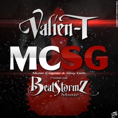 Valien T - Music Cognac & Sexy Girls - MCSG - Prod By Beatstormz Music 2013 . Mixed By Reverse.