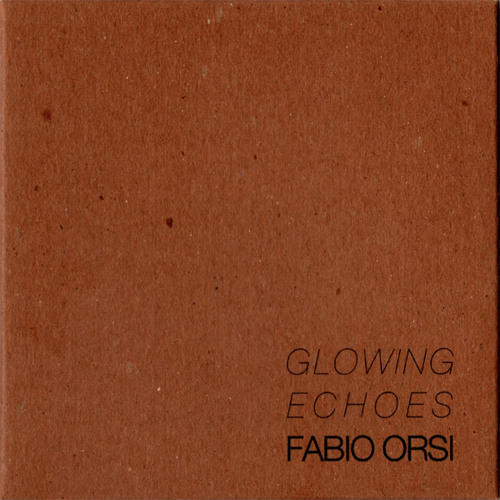 Fabio Orsi/Glowing Echoes/Glowing Echoes Part 2 (Sample)