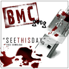 BMC Gang - See this Day