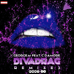 George M. feat. C´damore - Divadrag (Mauro Mozart Remix)