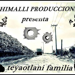 LO NUEVO QUE VENDRA TEYAOTLANI FAMILIA