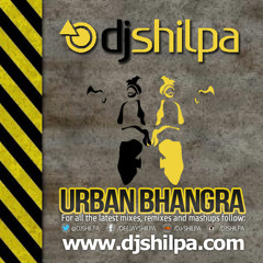 DJ Shilpa Presents - Urban Bhangra