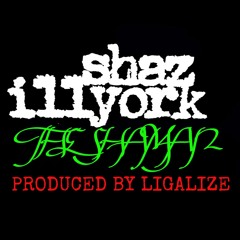 SHAZ ILLYORK- THE SHAMAN