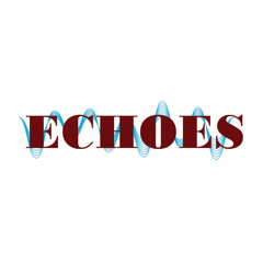 Echoes - Lust