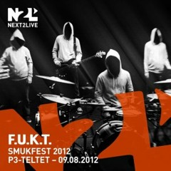F.U.K.T. Feat. MC Black Daniels - Live @ P3 Telt (Smukfest 2012)