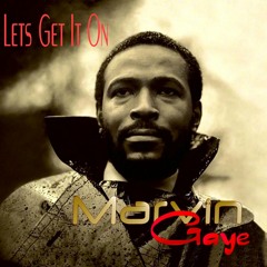 Marvin Gaye,  Lets Get It On - With a Twist - nebottoben