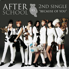 【O'Ren】 애프터스쿨 (After School) -  너 때문에 (Because of You) 【Maaya】