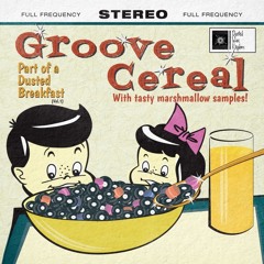 Groove Cereal - Sound Breakfast (feat. Jenova 7 & Andrew Linn)