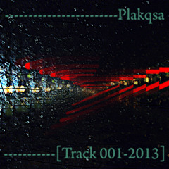 Plakqsa Track 001-2013 [Instrumental]