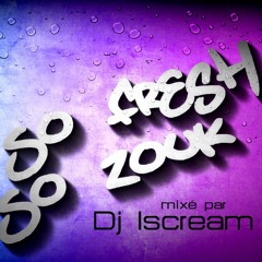 So Fresh so Zouk vol.2 [Deejay Iscream BlackSorbet]