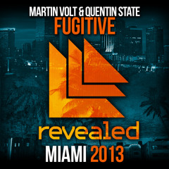 Martin Volt & Quentin State - Fugitive [Revealed Recordings] OUT NOW!