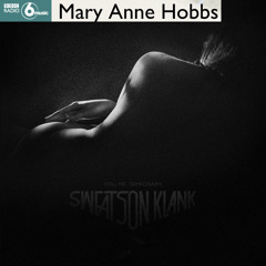 BBC 6 Music - Mary Anne Hobbs Exclusive: Sweatson Klank "15 Bucks" Feat. Doc Illingsworth