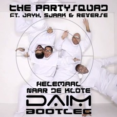 Helemaal Naar De Klote (Daim Bootleg)