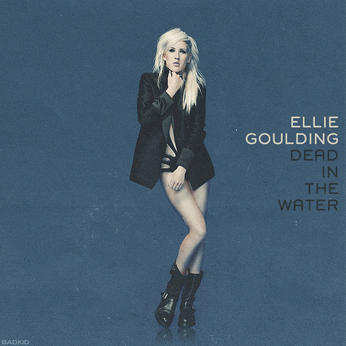 Dead In The Water Ellie Goulding Lyrics Stream Ellie Goulding Dead In The Water (Reversed) by medevac | Listen