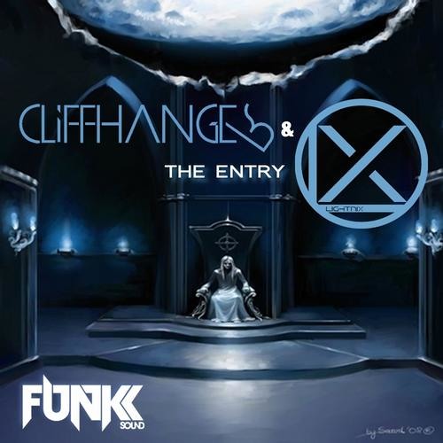 Cliffhanger & Lightnix - The Entry (Original Mix) *OUT NOW*