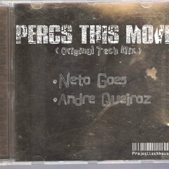 André Queiroz Feat. Neto Goes - Perc's This Move (Original Tech Mix)