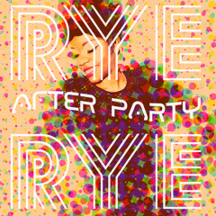 Rye Rye - After Party