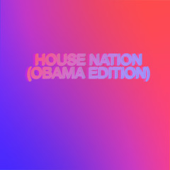 House Nation (Obama Edition) - Joe Smooth