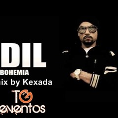 Bohemia ft Devika - Dil (Remix by Kexada TG EVENTOS)