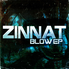 Zinnat - Blow #Dubstep