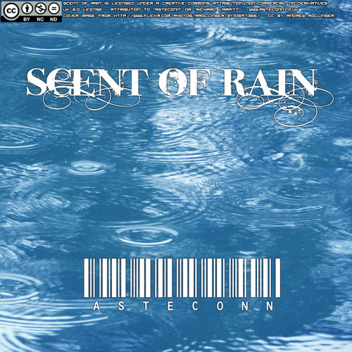 Stream Scent of Rain by Asteconn Listen online for free on SoundCloud