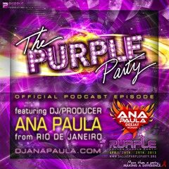 DJ ANA PAULA PRESENTS-THE PURPLE PARTY PODCAST